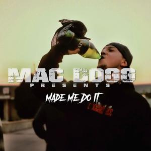 Made Me Do It (Explicit)