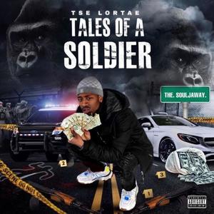 Tales Of A Soldier (Explicit)