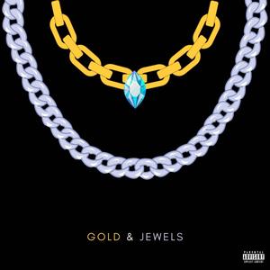 Gold & Jewels (Explicit)