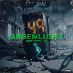 Greenlight Freestyle (Explicit)