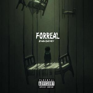 Forreal (Explicit)