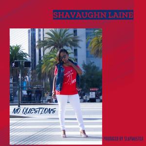 No Questions (Explicit)