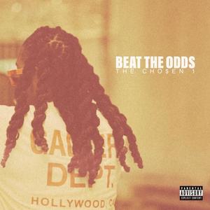 Beat The Odds (Explicit)