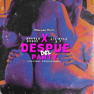 Despue Del Party (Explicit)