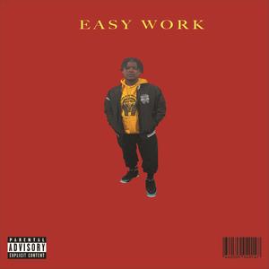 Easy Work (Explicit)