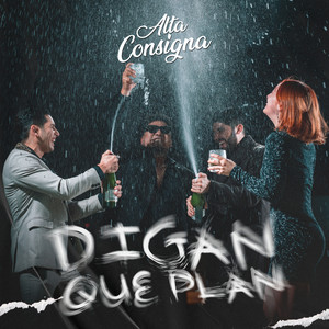 Digan Que Plan (Explicit)