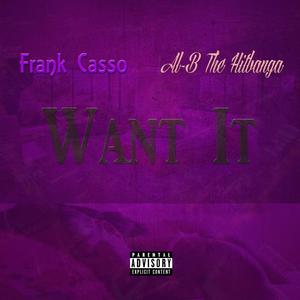 Want It (feat. The Hitbanga) [Explicit]