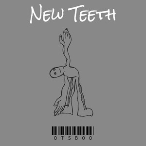 New Teeth (Explicit)