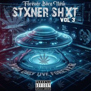 Stxner Shxt, Vol. 3 (Explicit)