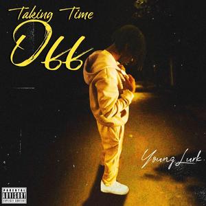 Taking Time Off (Explicit)