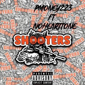 Shooters (feat. NoHeartTone) [Explicit]