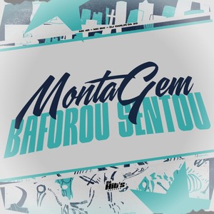 Montagem Baforou Sentou (Explicit)