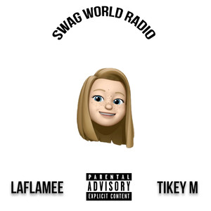 Swag World Radio (Explicit)