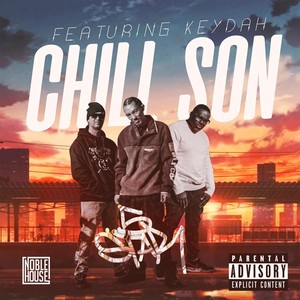 Chill Son (feat. Keydah) (Explicit)