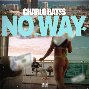 No Way (Explicit)