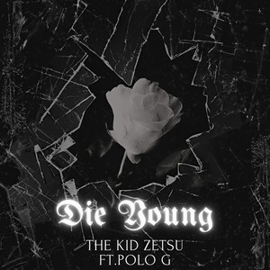 Die Young (feat. Polo G) (Explicit)