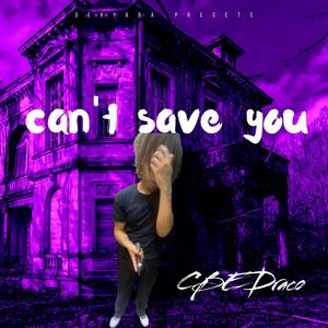 Can't save you (Explicit)