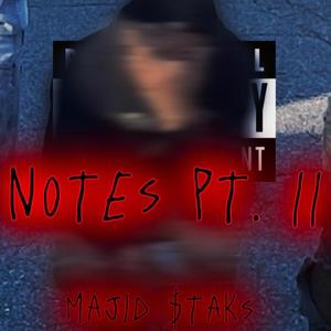 Notes Pt. II (Explicit)