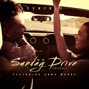 Centric - Sunday Drive