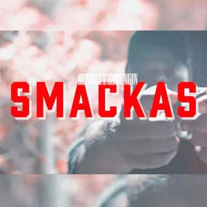SMACKAS (feat. G Youngin) (Explicit)