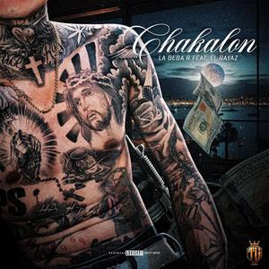 Chakalon (feat. Rayaz Oficial) [Explicit]