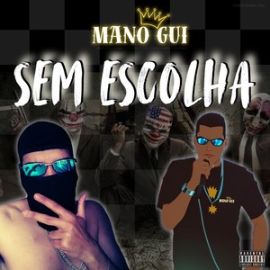 SEM ESCOLHA (Explicit)