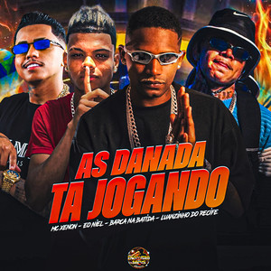 As Danada ta Jogando (Explicit)