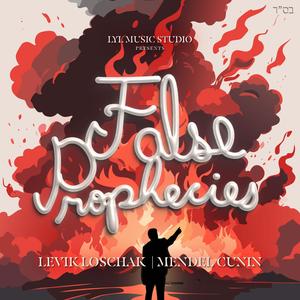 False Prophecies (feat. Mendel Cunin)