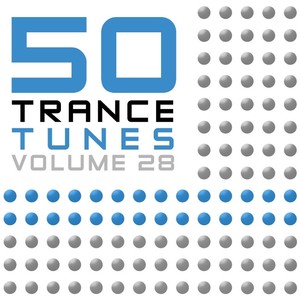 50 Trance Tunes, Vol. 28