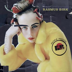 Rasmus Birk - She Dyes Her Hair with Kool-aid