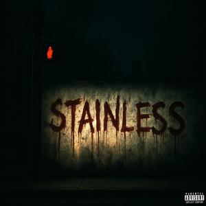 Stainless (Explicit)