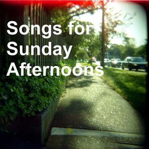 Songs for Sunday Afternoons (Explicit)