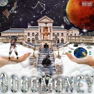 Good Money (Explicit)