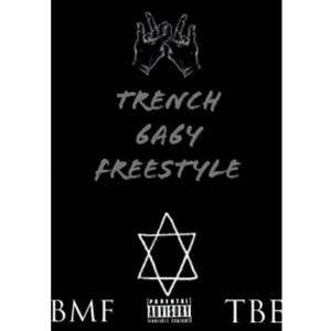 Trench Baby (Freestyle) [Explicit]