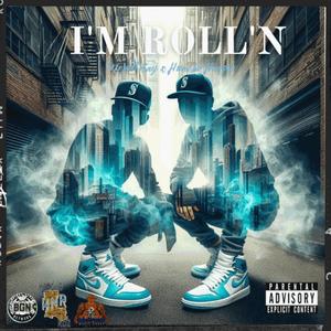 im rollin (feat. Huncho Harper) (Radio Edit)