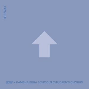 The Way (feat. Kamehameha Schools Children's Chorus)