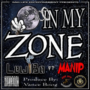 In My Zone (feat. Manip) [Explicit]