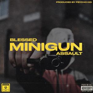 Minigun(feat. ASSAULT) (Explicit)