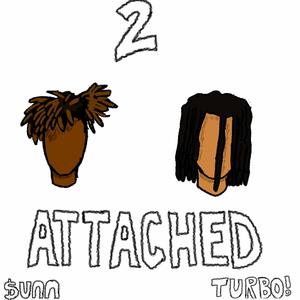 2 attached (feat. $unn) [Explicit]