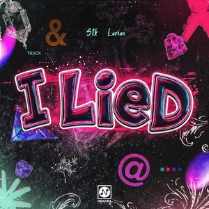 I Lied