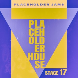 Placeholder House - Stage 17