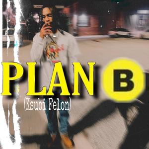 PLAN B (Explicit)