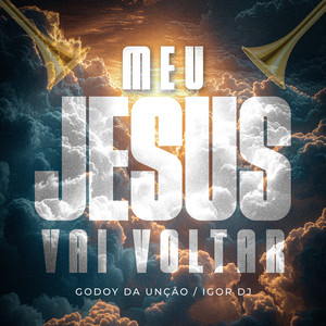 Meu Jesus vai Voltar