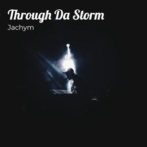 Through Da Storm