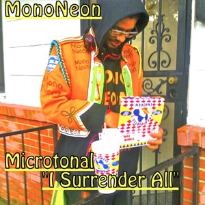 Microtonal I Surrender All