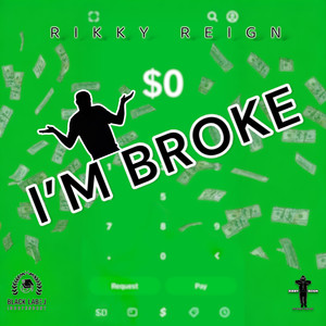 I'm Broke