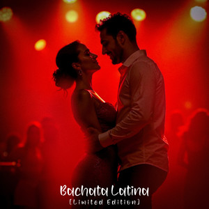 Bachata Latina [Limited Edition]