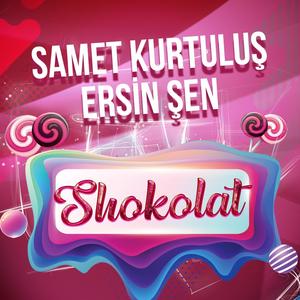 Shokolat (feat. Ersin Sen)