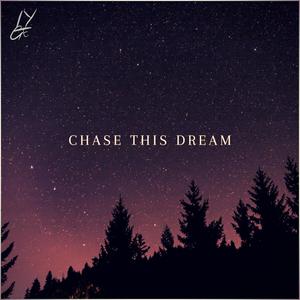 Chase This Dream EP