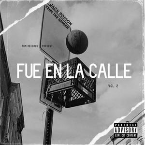 Fue En La Calle rmix 2.0 (feat. Yeipi The Singer)